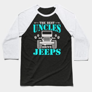 the best uncles drive jeeps cute dog paws father's day gift Baseball T-Shirt